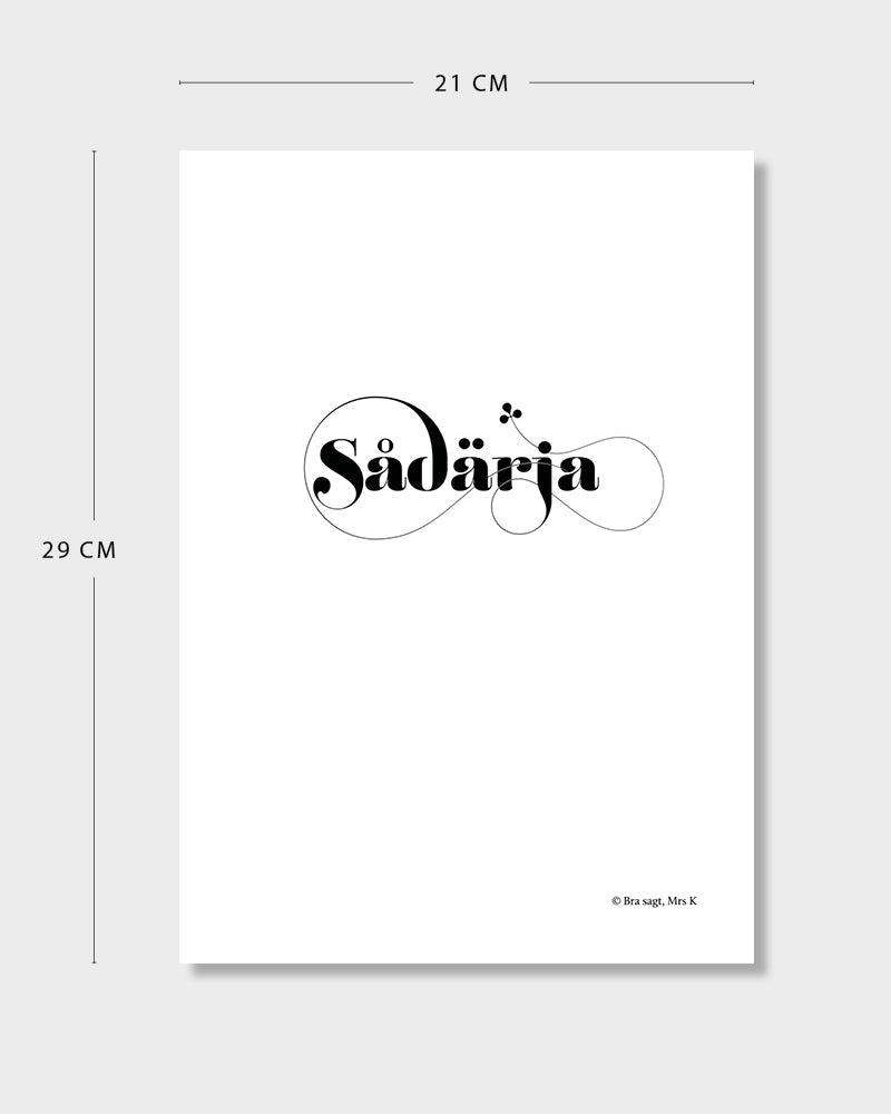 Poster med svenska citatet "Sådärja" med mått. 